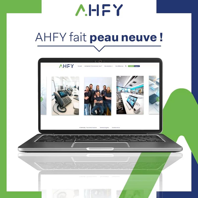 AHFY fait peau neuve AHFY Infogérance, cloud, réseaux, téléphonie, sécurité, audiovisuel & équipements